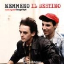 Nemmeno il Destino